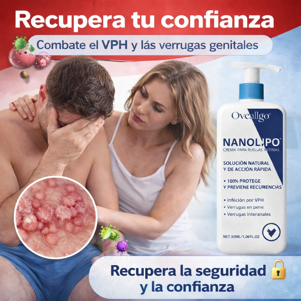 NaNolipo®🌿 ¡Despídete de las verrugas genitales y recupera tu confianza! ¡SOLO HOY 40% Descuento! 50Ml